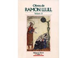 Livro Obres De Ramon Llull Vol. V de Ramon Llull (Catalão)