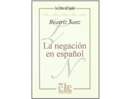 Livro La Negación En Español de Beatriz Sanz (Espanhol)