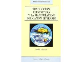 Livro Traducción Reescritura Y Manipulación Del Canon Literario de Andre Lefevere (Espanhol)