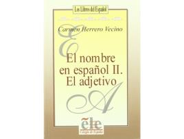 Livro El Nombre En Español Ii. El Adjetivo de Herrero Vecino (Espanhol)