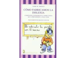 Livro Cómo Fabricamos La Dislexia de Jaime Jiménez Gómez (Espanhol)