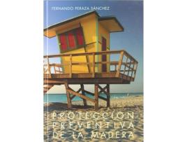 Livro Proteccion Preventiva Madera de Fernando Peraza (Espanhol)