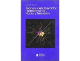 Livro Manual Del Operador Profesional De Radio Y Televisión de Samuel E. Ebersole (Espanhol)
