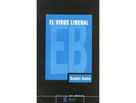 Livro El Virus Liberal La Guerra Permanente Y La Norteamericanización Del Mundo de Samir Amin (Espanhol)