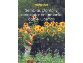 Livro Sembrar Plantar Recolectar En Armonía Con El Cosmos de María Thun (Español)