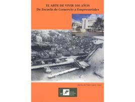 Livro El Arte De Vivir 100 Años de María Del Pilar López Vidal (Espanhol)