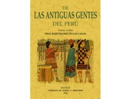 Livro De Las Antiguas Gentes Del Perú de Bartolome De Las Casas (Espanhol)