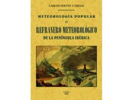 Livro Meteorología Popular O Refranero Meteorológico De La Península Ibérica de Carlos Puente Y Ubeda (Espanhol)