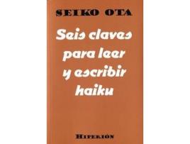 Livro Seis Claves Para Leer Y Escribir Haiku de Seiko Ota (Espanhol)