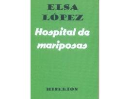 Livro Hospital De Mariposas de Elsa Lopez (Espanhol)