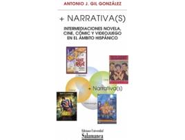 Livro + Narrativa: Intermediaciones Novela, Cine, Cómic Y Videojuego En El Ámbito Hispánico de Antonio J. Gil González (Espanhol)