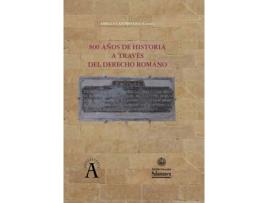 Livro 800 Años De Historia A Traves Del Derecho Romano de Amelia Castresana (Espanhol)