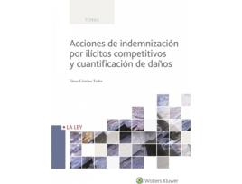 Livro Acciones De Indemnización Por Ilícitos Competitivos Y Cuantificación De Daños de Elena Cristina Tudor (Espanhol)