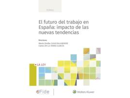 Livro Futuro Del Trabajo En España: Impacto De Las Nuevas Tendencias de María Emilia De La Torre García Casas Baamonde (Espanhol)
