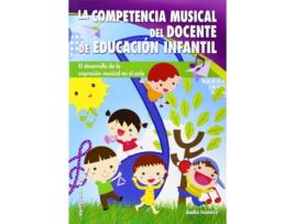 Livro La Competencia Musical Del Docente De Educación Infantil de Anelia Ivanova Iotova (Espanhol)