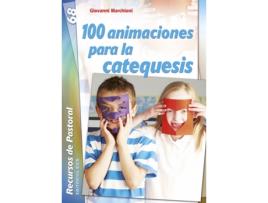 Livro 100 Animaciones Para La Catequesis de Giovanni Marchioni (Espanhol)