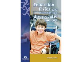 Livro Educación Física Para Alumnos Con Discapacidad Motora de Benavides Serrano Ángel (Espanhol)