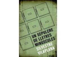 Livro Un Sepulcre De Lletres Minúscules de Silvestre Vilaplana (Catalão)