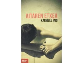 Livro Aitaren Etxea de Karmele Jaio Eiguren (Basco)