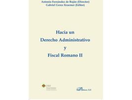 Livro Hacia Un Derecho Administrativo Y Fiscal Romano Ii de Antonio Fernández Buján (Espanhol)