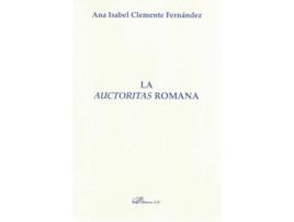 Livro Las Auctoritas Romanas de Ana Isabel Clemente Fernandez (Espanhol)