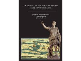 Livro La Administración De Las Provincias En El Imperio Romano de J.M. Blázquez (Espanhol)
