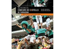 Livro 25 Edicions Concurs De Castells De Tarragona de Vários Autores (Catalão)