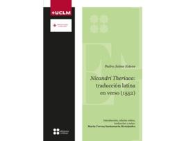 Livro Nicandri Theriaca: Traducción Latina En Verso de Esteve Pedro Jaime (Latim)