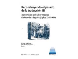 Livro Reconstruyendo El Pasado De La Traducción Iii de Lepinette, Brigitte (Espanhol)