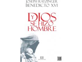 Livro Y Dios Se Hizo Hombre de Joseph Ratzinger (Benedicto Xvi) (Espanhol)