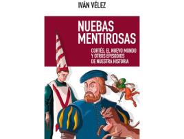 Livro Nuebas Mentirosas de Ismael Iván Vélez Cipriano (Espanhol)