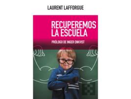 Livro Recuperemos La Escuela de Laurent Lafforgue (Espanhol)