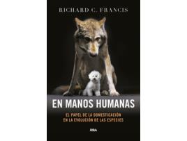 Livro En Manos Humanas de Richard C. Francis (Español)