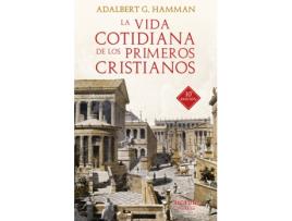 Livro La Vida Cotidiana De Los Primeros Cristianos de Adalbert G. Hamman (Espanhol)