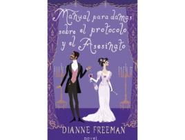Livro Manual Para Damas Sobre El Protocolo Y El Asesinato de Dianne Freeman (Espanhol)