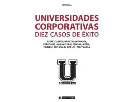 Livro Universidades Corporativas: 10 Casos De Éxito de Vários Autores (Espanhol)