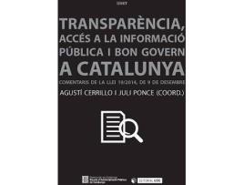 Livro Transparéncia, Accés A La Informació I Bon Govern A Catalunya. Comentaris De La Llei 19/2014, De 9 D de Agustí Cerrillo (Catalão)