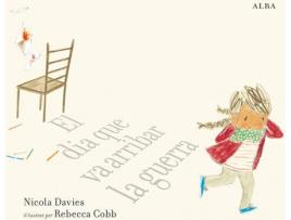 Livro El Dia Que Va Arribar La Guerra de Nicola Davies (Catalão)