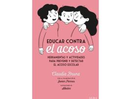 Livro Educar Contra El Acoso de Claudia Bruna Cabot (Espanhol)