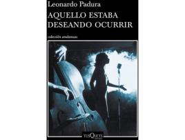 Livro Aquello Estaba Deseando Ocurrir de Leonardo Padura (Espanhol)