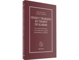 Livro Venid Y Trabajad ¡Es Tiempo De Alabar! de José Antonio Castro Lodeiro (Espanhol)  