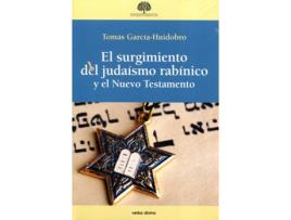 Livro El Surgimiento Del Judaísmo Rabínico Y El Nuevo Testamento de Tomás García-Huidobro Rivas (Espanhol)