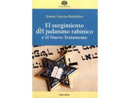 Livro El Surgimiento Del Judaísmo Rabínico Y El Nuevo Testamento de Tomás García-Huidobro Rivas (Espanhol)