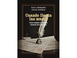 Livro Cuando Llegan Las Musas. Como Trabajan Los Grandes Maestros De La Literatura de Raúl Cremades (Espanhol)