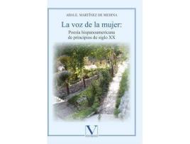 Livro La Voz De La Mujer: Poesía Hispanoamericana De Principios De Siglo Xx de Aida Elisa Martinez De Medina (Espanhol)