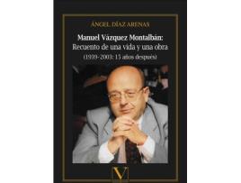 Livro Manuel Vázquez Montalban: Recuerdo De Una Vida Y Una Obra de Angel Diaz (Espanhol)