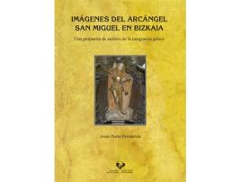 Livro Imagenes Del Arcangel San Miguel En Bizkaia Una Propuesta De de Jesus Muñiz Petralanda (Espanhol)