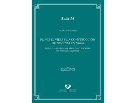Livro Plinio El Viejo Y La Construccion De Hispania Citerior Pliny de Pilar Cipres Torres (Espanhol)