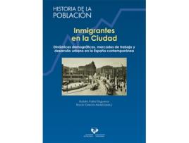 Livro Inmigrante En La Ciudad: Dinamicas Demograficas, Mercados de VVAA (Espanhol)