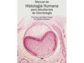 Livro Manual De Histolog¡A Humana Para Estudiantes De Odontolog¡A de Francisco Jose Saez Crespo (Espanhol)